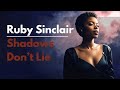 Ruby Sinclair Shadows Don T Lie Soulful Dark Blues Ballad Official Music 