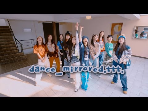 tripleS - [Rising] Dance Practice Mirrored/Dance Tutorial Mirrored