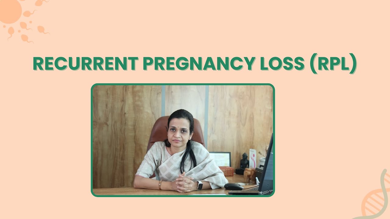 Recurrent Pregnancy Loss/Recurrent Miscarriage by Leading Fertility
