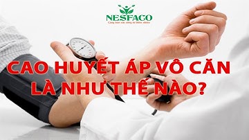 APHARIN - CAO HUYẾT ÁP VÔ CĂN NGUY HIỂM RA SAO?