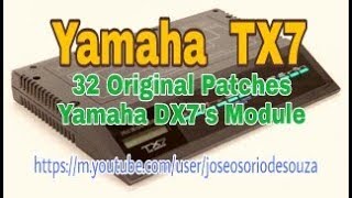 DX7 Original Patches TX7 (Yamaha TX7 - Zé Osório)