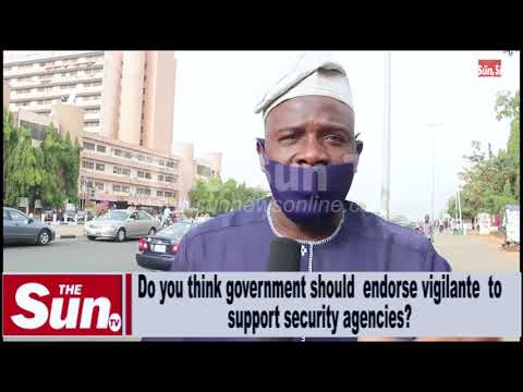 Do you think government should endorse Vigilante to support security agencies?