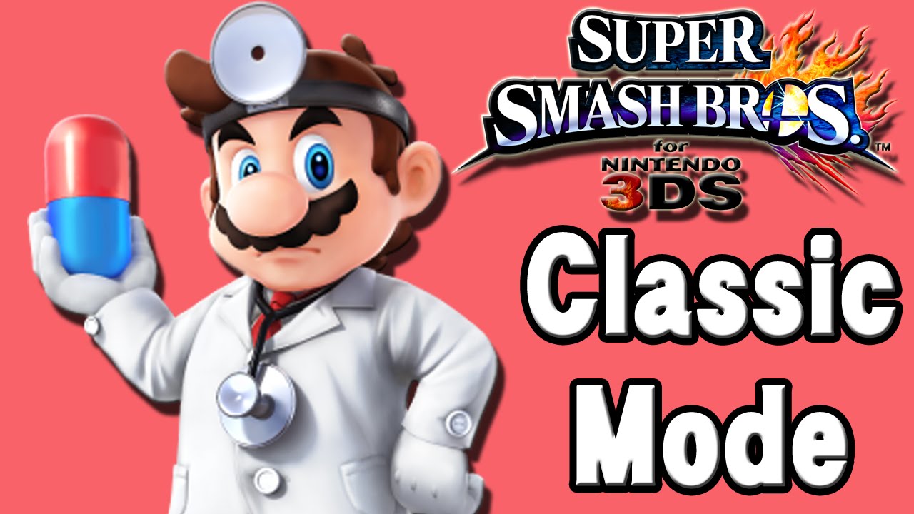 Super Smash Bros. For 3DS (Classic Mode | Dr. Mario)