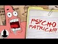 Is Patrick Star from SpongeBob a PSYCHOPATH?! | Channel Frederator