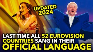 🤔💭 History of Eurovision: Last time ALL 52 COUNTRIES sang in their NATIONAL LANGUAGE [Updated 2024]
