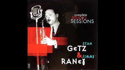 Stan Getz & Jimmy Raney  Complete Studio Sessions ...