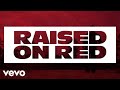 Heath sanders  raised on red lyric ft justin moore