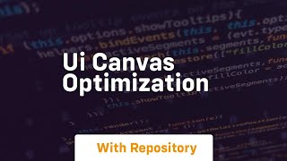 ui canvas optimization