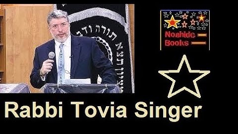 Rabbi Tovia Singer - Noahide Information