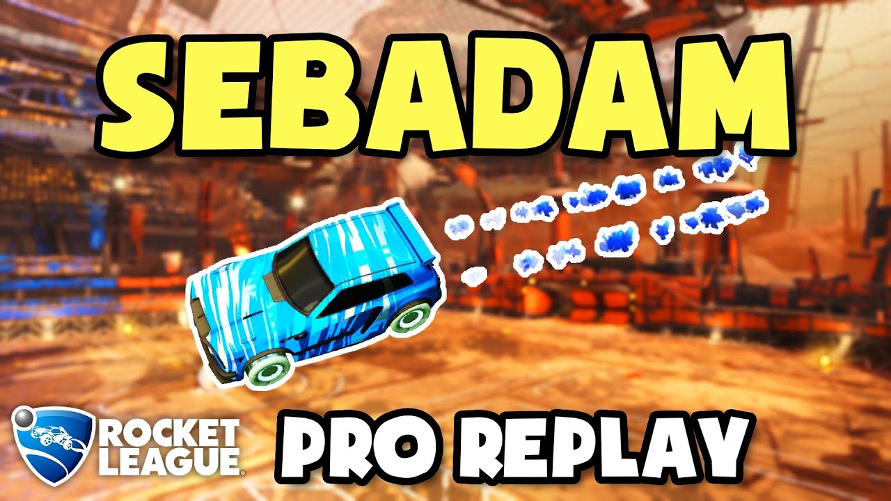 Sebadam Pro Ranked 3v3 #1 - Rocket League Replays