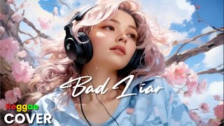 🎵 Bad Liar - Imagine Dragons (Reggae Cover Version)