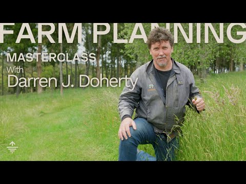 Farm Planning Masterclass with Darren J. Doherty