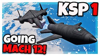 Can I Fly a PLANE to MACH 12 in Modded KSP 1 !? (Aircraft Only: Ep 4)