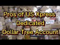 US Xpress Dedicated Dollar Tree Account: The Pros!!!🕺🏿...Family Dollar, Dollar General.