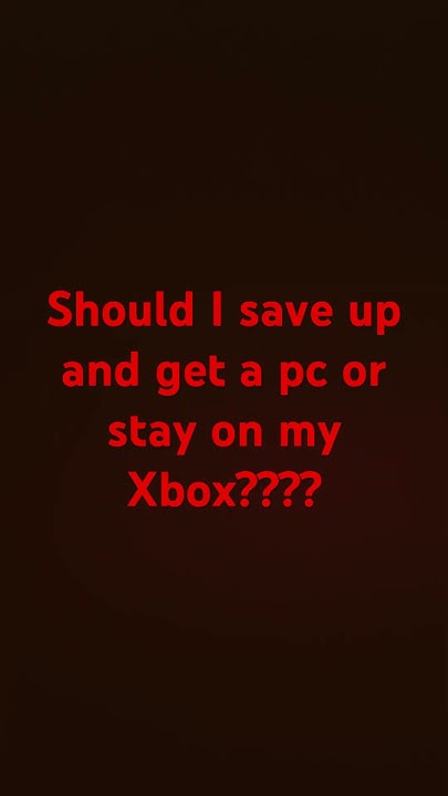 Should I Save Up For A Pc YouTube should-i-save-up-for-a-pc-youtube