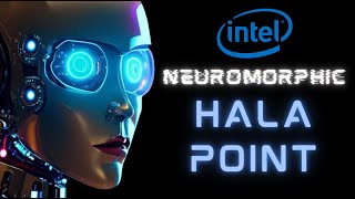 Introducing Hala Point: Intel's Revolutionary AI Neuromorphic Brain!