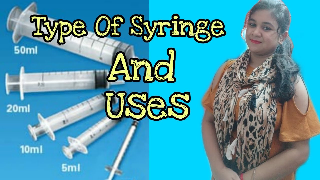 Types of Syringe 💉💉//Different Types Of Syringe Uses. YouTube