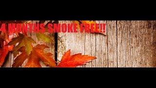 4 Months Smoke Free Update