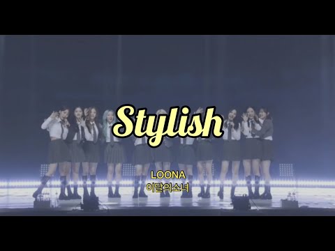 [INDO SUB] LOONA (이달의 소녀) - Stylish