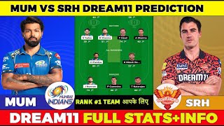 MI vs SRH Dream11 Prediction IPL 2024 | Mumbai vs Hyderabad Comparison | Dream11 Team Of Today Match