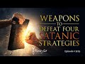 Weapons to Defeat Four Satanic Strategies | Episode #1185 | Andrea Anderson