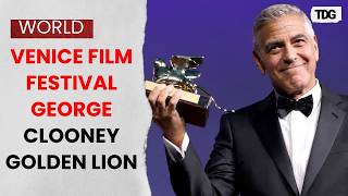 ヴェネツィア国際映画祭｜ジョージ・クルーニーが金獅子賞を受賞｜レッドカーペットのハリウッドスターたち