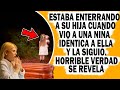 En El Funeral De Su Hija Mamá Ve Una Niñ@ Idéntica A Su Hija Y La Sigue. Horrible Verdad Se Revela