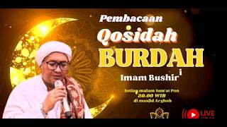 🔴Live Streaming | Recitation of Qosidah Burdah Every Friday Night at Ahmad Arghob Mosque