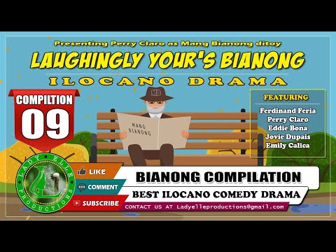 LAUGHINGLY YOURS BIANONG #09 COMPILATION | ILOCANO DRAMA | LADY ELLE PRODUCTIONS