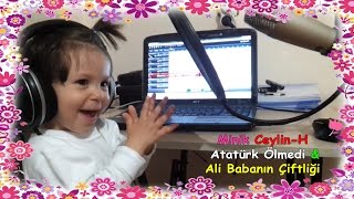 Minik Ceylin-H | Atatürk Ölmedi & Ali Babanın Çiftliği Şarkıları Resimi