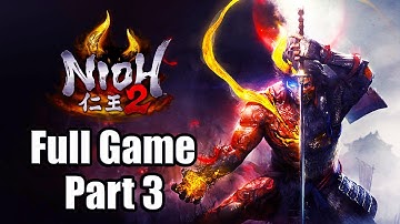 NIOH 2 (2020) Gameplay Playthrough Full Game Part 3 - Can we get past more Owls? [PS4 Pro]