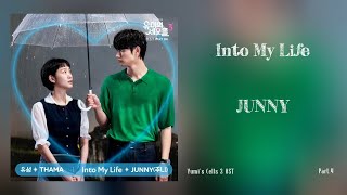 Into My Life  Junny 