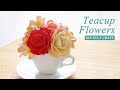【フェルトを切って貼るだけ】可愛いティーカップフラワーの作り方［フェルトで作る花 バラ＆小花］ | DIY Felt Flower Teacup