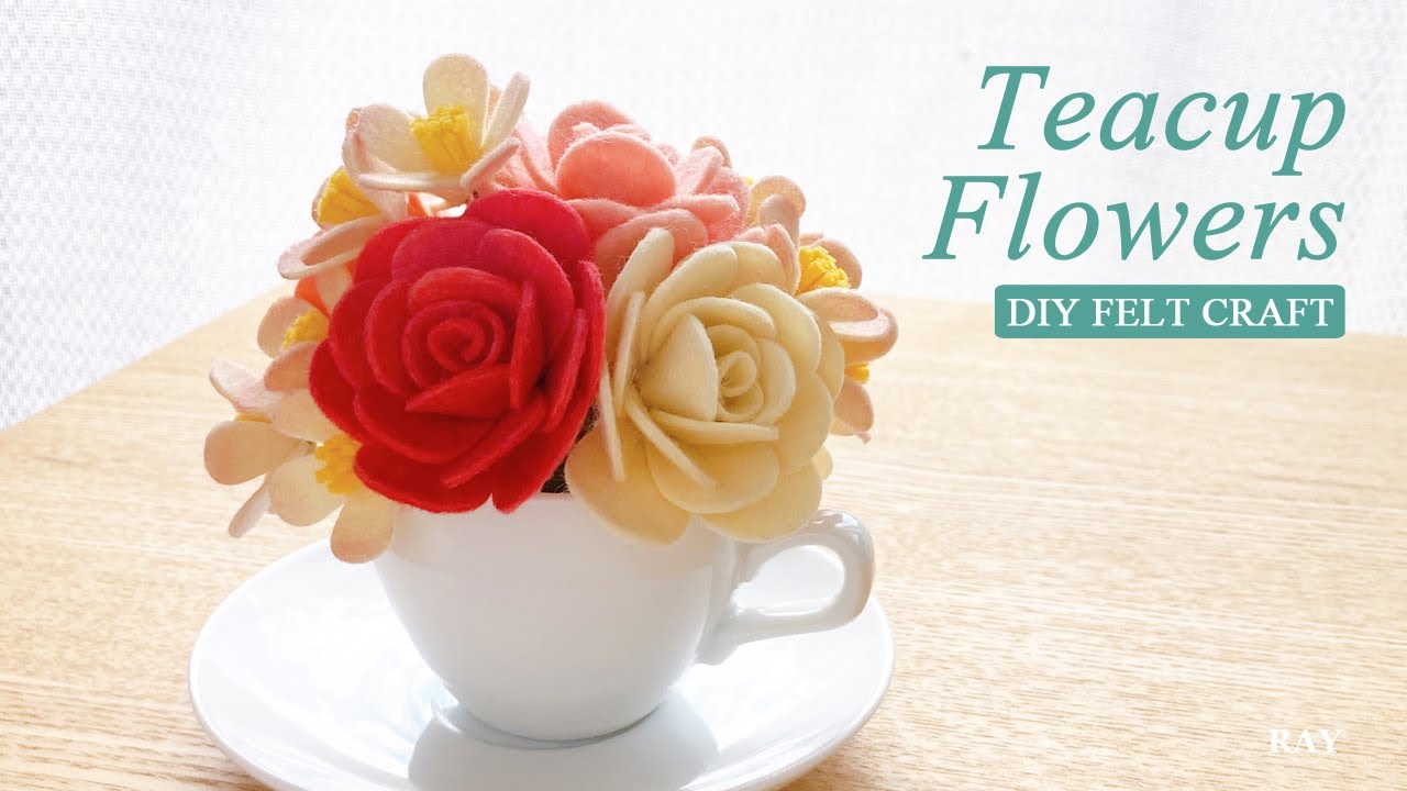 Цветы из войлока - [розы, цветы и чашка] | DIY Felt Flower Teacup