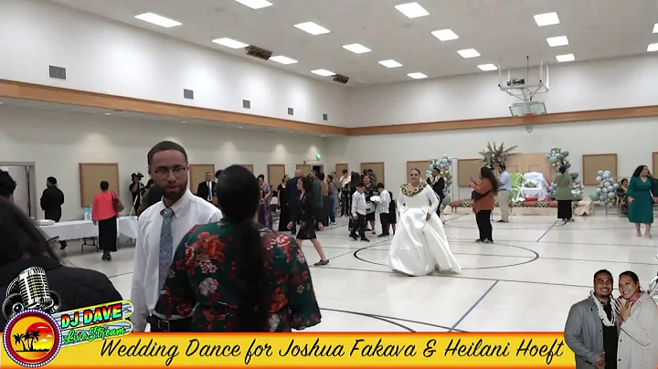 Family Wedding Dance Program of Joshua Fakava & Heilani Hoeft  Friday Oct 7th, 2022