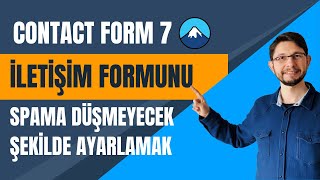 Contact Form 7 - İletişim Formunu Spama Düşmeyecek Şekilde Ayarlamak Wp Okulu