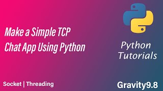 Make Your Own TCP CHAT APP | PYTHON | SOCKET