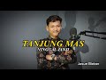 TANJUNG MAS NINGGAL JANJI - Cover JASUN BYEBER