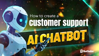 How to Create a Customer Support AI Chatbot