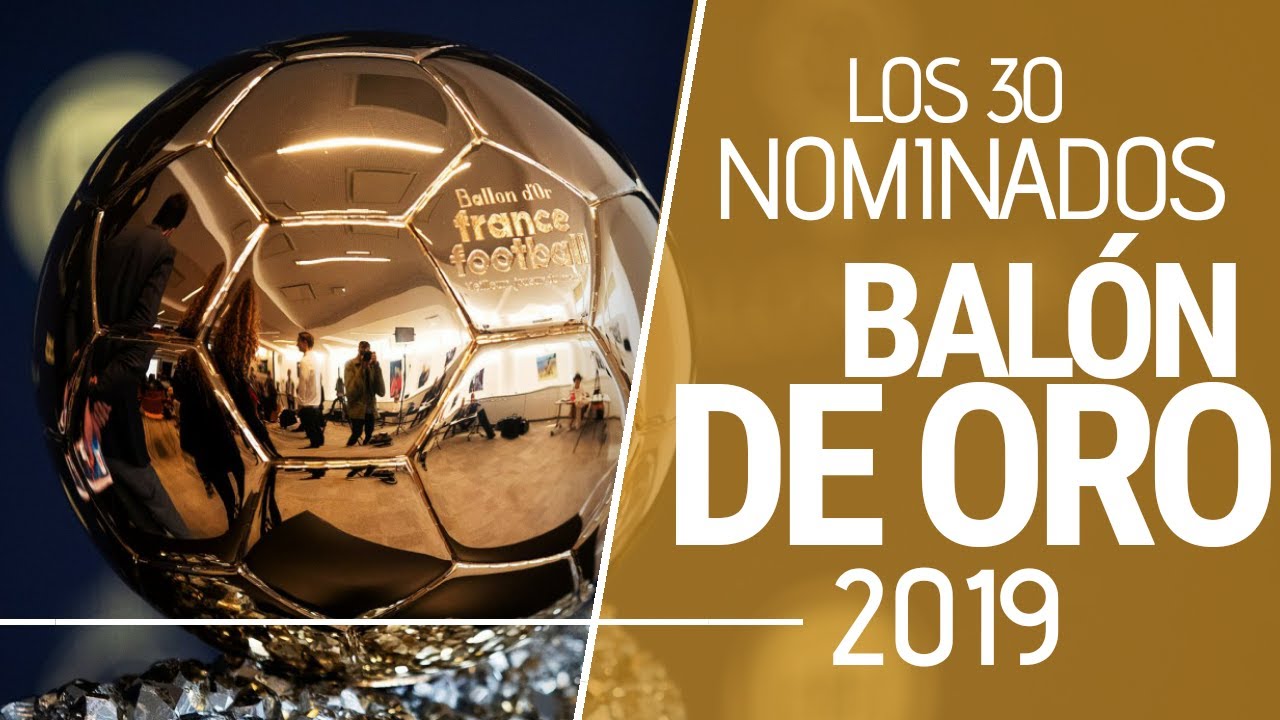 Los 30 Nominados al BALON DE ORO 2019 + + TROFEO KOPA y TROFEO YASHIN •• Análisis y Predicciones