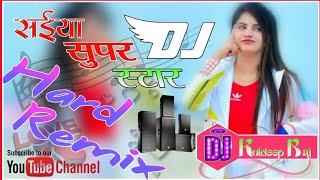 Saiyaan Superstar Dj Hard Dance Remix Song Mix By Dj Kuldeep Bhardwaj