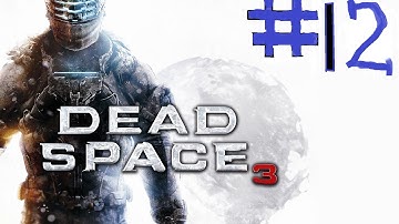 Lets Play Dead Space 3 Part 12 HD