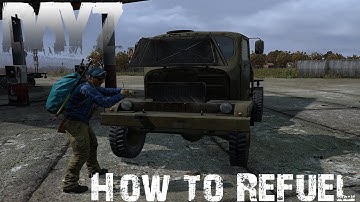 How to Refuel a V3S [DayZ Standalone]