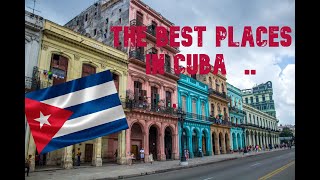 10 best places to visit in Cuba