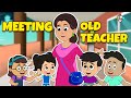 Meeting Old Teacher | Old Vs New Teacher | English Cartoon | Moral Stories | PunToon Kids