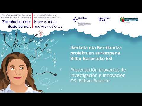 OSI Bilbao-Basurto ESI. VIII Jardunaldia/Jornada 2021.11.26. proiektuak / Proyectos