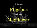 The Story of the Pilgrims and the Mayflower