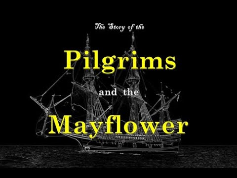 The Story of the Pilgrims and the Mayflower