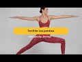 Tonifier les jambes   cams yoga