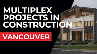 Multiplex Projects in Construction: 3 Real Vancouver Case Studies
